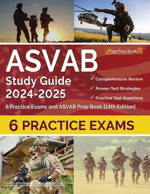 ASVAB Study Guide 2024-2025: 6 Practice Exams and ASVAB Prep Book [14th Edition] - Lydia Morrison - cover