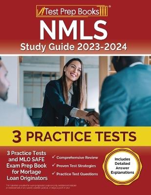 NMLS Study Guide 2024 and 2025: 3 Practice Tests and MLO SAFE Exam Prep Book for Mortgage Loan Originators [Includes Detailed Answer Explanations] - Joshua Rueda - cover