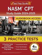 NASM CPT Study Guide 2024-2025: 3 Practice Tests and NASM Personal Training Prep Book [4th Edition]