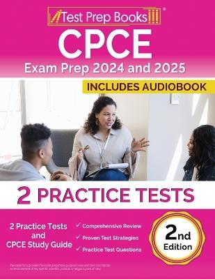 CPCE Exam Prep 2024 and 2025: 2 Practice Tests and CPCE Study Guide [2nd Edition] - Lydia Morrison - cover