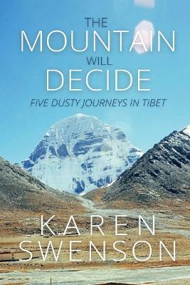 The Mountain Will Decide - Karen Swenson - cover