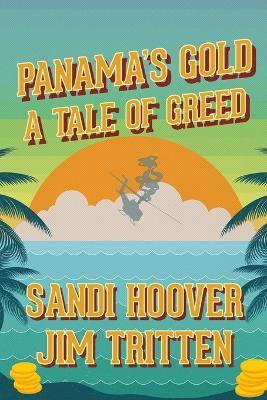 Panama's Gold - Sandi Hoover,Jim Tritten - cover