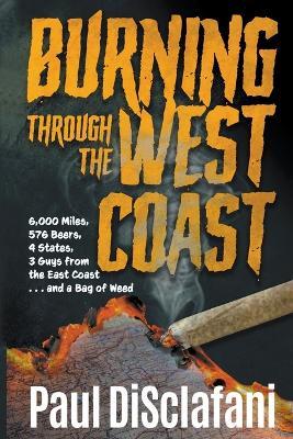 Burning Through the West Coast - Paul Disclafani - cover