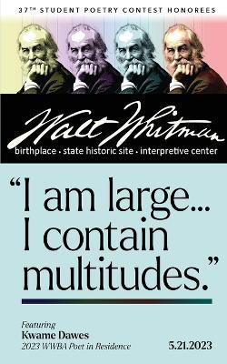 I Am Large ... I Contain Multitudes - Walt Whitman Birthplace - cover