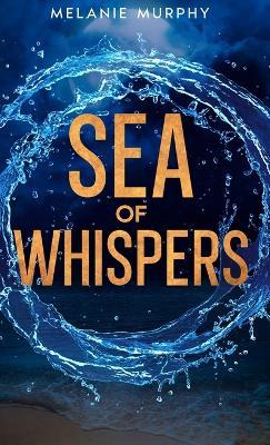 Sea of Whispers - Melanie Murphy - cover