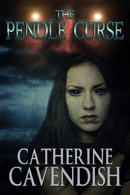 The Pendle Curse - Catherine Cavendish - cover