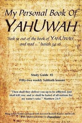 My Personal Book Of YAHUWAH: Study Guide #2 - Glen Wilson - cover