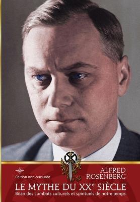 Le mythe du XXe siecle - Alfred Rosenberg - cover