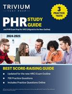 PHR Study Guide 2024-2025: 3 Practice Tests and PHR Exam Prep for HRCI [Aligned to the New Outline]