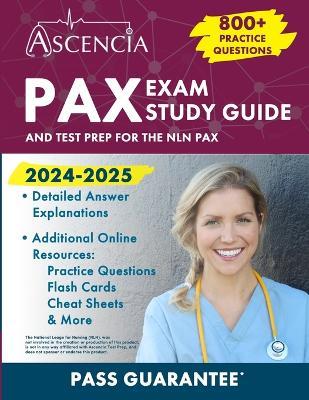 PAX Exam Study Guide 2024-2025: 800+ Practice Questions and Test Prep for the NLN PAX - E M Falgout - cover