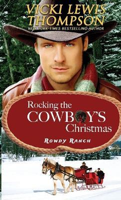 Rocking the Cowboy's Christmas - Vicki Lewis Thompson - cover