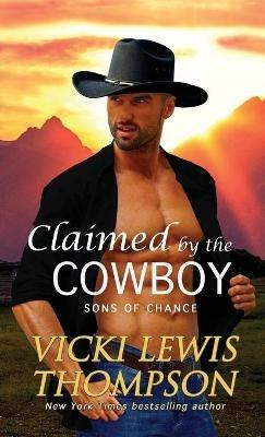 Claimed by the Cowboy - Vicki Lewis Thompson - cover