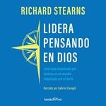 Lidera pensando en Dios (Lead Like It Matters to God)