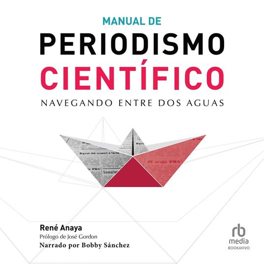 Manual de periodismo científico (Science Journalism Handbook)