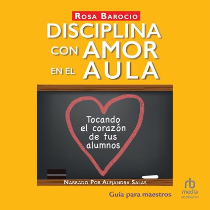 Disciplina con amor en el aula (Discipline With Love in the Classroom)