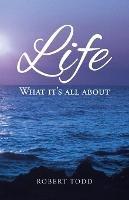 Life: What it's all about