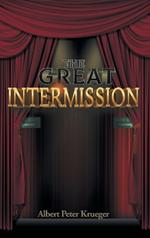 The Great Intermission
