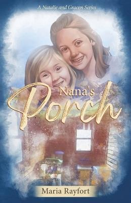 Nana's Porch - Maria Rayfort - cover