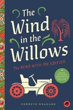 The Wind in the Willows: The Read-With-Me Edition: The Unabridged Story in 20-Minute Reading Sections with Comprehension Questions, Discussion Prompts, Definitions, and More!