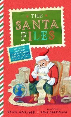 Letters to Never Send Santa: Confessions, Complaints, and Outlandish Requests from the Desk of St. Nick - David Griswold - cover