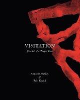 Visitation: Journal of a Plague Year - Vincent Stanley,Ryk Ekedal - cover