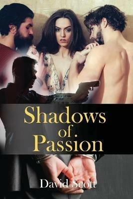 Shadows of Passion - David Scott - cover