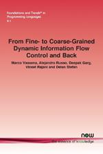 From Fine- to Coarse-Grained Dynamic Information Flow Control and Back