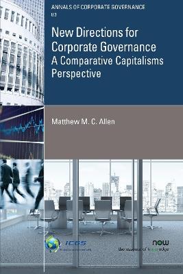 New Directions for Corporate Governance: A Comparative Capitalisms Perspective - Matthew M. C. Allen - cover