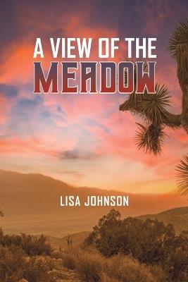 A View of the Meadow - Lisa Johnson - cover