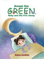 Dream the Green: Ruby and the Five Sheep