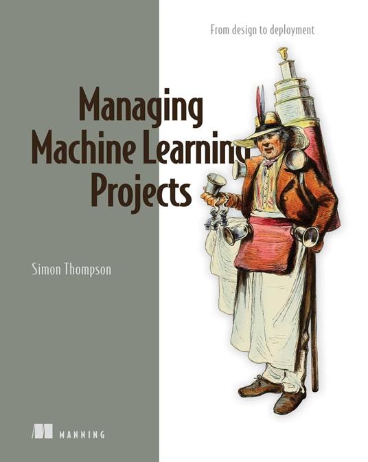 Managing Machine Learning Projects