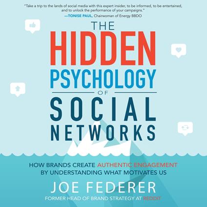 The Hidden Psychology of Social Networks