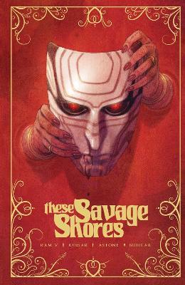 These Savage Shores: The Definitive Edition - Ram V - cover