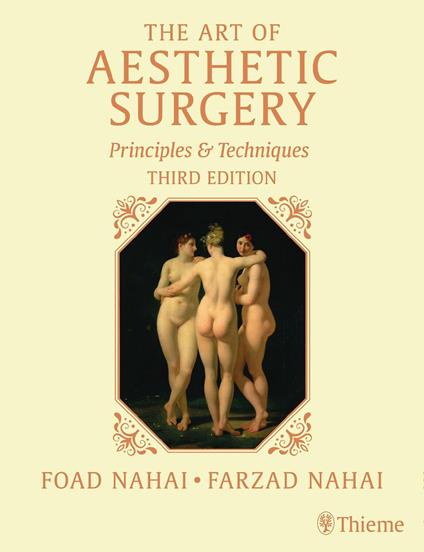 The Art of Aesthetic Surgery: Breast and Body Surgery, Third Edition - Volume 3