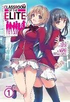 Classroom of the Elite (Manga) Vol. 1 - Syougo Kinugasa - cover