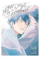 Until I Meet My Husband (Manga) - Ryousuke Nanasaki - cover