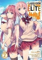 Classroom of the Elite (Manga) Vol. 2 - Syougo Kinugasa - cover