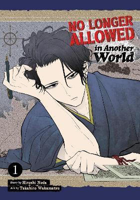 No Longer Allowed In Another World Vol. 1 - Hiroshi Noda - cover
