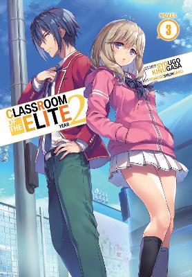 Classroom of the Elite: Year 2 (Light Novel) Vol. 3 - Syougo Kinugasa - cover