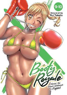 Booty Royale: Never Go Down Without a Fight! Vols. 9-10 - Rui Takato - cover