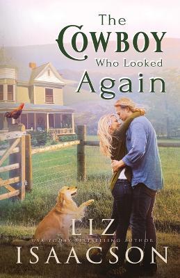 The Cowboy Who Looked Again - Liz Isaacson - cover