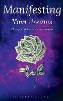 Manifesting Your Dreams - Priyanka Kumari - cover