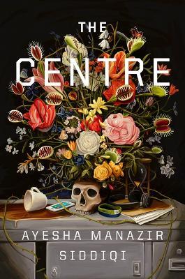 The Centre - Ayesha Manazir Siddiqi - cover