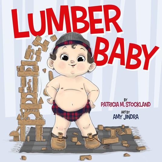 Lumber Baby - Patricia M. Stockland,Scott Brown - ebook