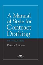 A Manual of Style for Contract Drafting, Fifth Edition