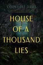 House Of A Thousand Lies: A Novel