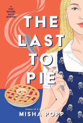 The Last to Pie - Misha Popp - cover