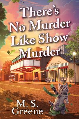 There's No Murder Like Show Murder - M.S. Greene - cover