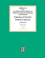 Abstracts from the Edenton Gazette and North Carolina General Advertiser, Chowan County, North Carolina, 1810-1812. (Volume #2)