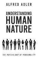 Understanding Human Nature - Alfred Adler - cover